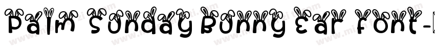 Palm Sunday Bunny Ear font字体转换